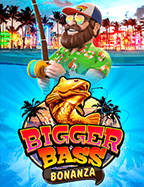 Bigger Bass Bonanza